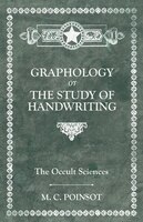 The Occult Sciences. Graphology Or The Study Of Handwriting