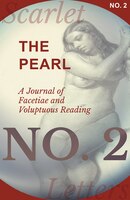 The Pearl - A Journal of Facetiae and Voluptuous Reading - No. 2