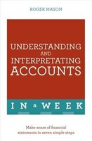 Understanding And Interpreting Accounts In A Week: Teach Yourself