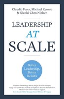 Leadership At Scale: Better Leadership, Better Results