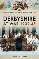 Derbyshire At War 1939-45