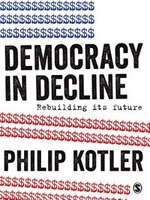 Democracy In Decline: Rebuilding Its Future