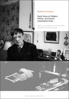 David Jones On Religion, Politics, And Culture: Unpublished Prose
