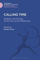 Calling Time: Religion and Change at the Turn of the Millennium