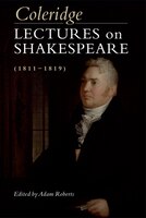 Coleridge: Lectures on Shakespeare (1811-1819)