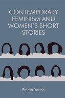 Contemporary Feminism And Women's Short Stories