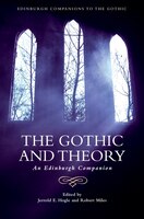 The Gothic And Theory: An Edinburgh Companion