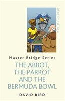 The Abbot, The Parrot And The Bermuda Bowl