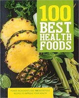 100 BEST HEALTH FOODS
