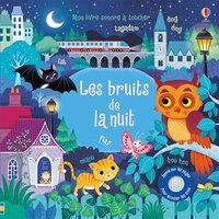 BRUITS DE LA NUIT: MON LIVRE SONORE A TOUCHE