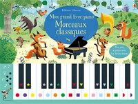 MON GD LIVRE-PIANO MORC: LIVRES MUSIQUE USBORNE