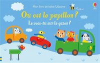 OU EST LE PAPILLON: MON LIVRE DE BEBE USBORNE