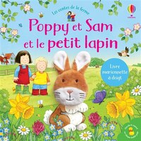 POPPY ET SAM ET LE PETIT LAPIN