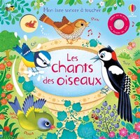 CRIS DES OISEAUX: MON LIVRE SONORE A TOUCHE