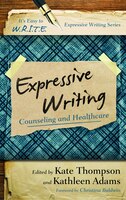 Expressive Writing: Counseling And Healthcare