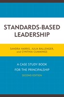Standards-Based Leadership: A Case Study Book for the Principalship