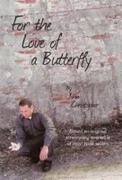 For The Love Of A Butterfly
