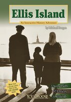 Ellis Island: An Interactive History Adventure (You Choose Books)