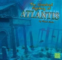 The Unsolved Mystery of Atlantis