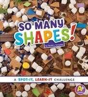 So Many Shapes!: A Spot-It, Learn-It Challenge