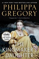 The Kingmaker's Daughter (Cousins' War)