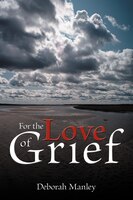 For The Love Of Grief