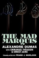 The Mad Marquis: A Play In Five Acts