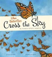 When Butterflies Cross the Sky: The Monarch Butterfly Migration