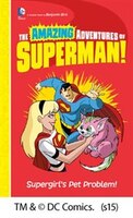 Supergirl's Pet Problem!