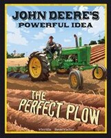 John Deere's Powerful Idea: The Perfect Plow