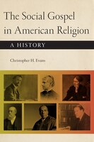 Social Gospel In American Religion: A History