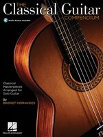 The Classical Guitar Compendium - Classical Masterpieces Arranged For Solo Guitar: Tablature Edition