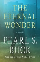 The Eternal Wonder: A Novel  (Deckle Edge)