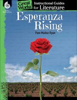 Esperanza Rising: An Instructi Onal Guide For Literature