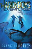 Shadows at Predator Reef (Hardy Boys Adventures)