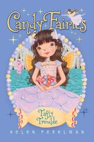 Taffy Trouble (Candy Fairies)