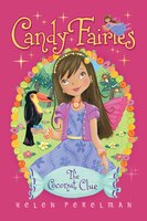 The Coconut Clue (Candy Fairies)