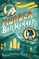 Murder Is Bad Manners (A Wells & Wong Mystery)