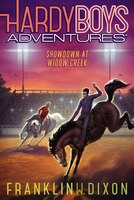 Showdown at Widow Creek (Hardy Boys Adventures)