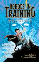 Heroes in Training 4-Books-in-1!: Zeus and the Thunderbolt of Doom; Poseidon and the Sea of Fury; Hades and the Helm of Darkness; Hyperion and the Gre