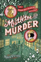 Mistletoe and Murder (A Wells & Wong Mystery)