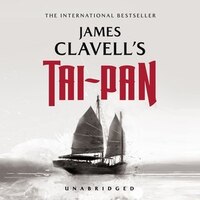 Tai-pan: The Epic Novel Of The Founding Of Hong Kong