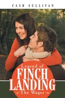 Legend Of Finch Landing: The Wager