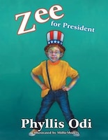 Zee For President