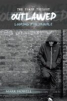 Outlawed: Looking For Trouble