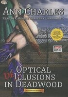 Optical Delusions In Deadwood: A Deadwood Mystery