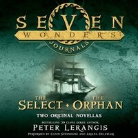 Seven Wonders Journals: The Select And The Orphan: The Select And The Orphan