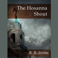 The Hosanna Shout: A Moroni Traveler Mystery