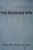 The Divorced Wife