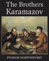 The Brothers Karamazov Fyodor Dostoyevsky Author